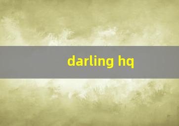 darling hq